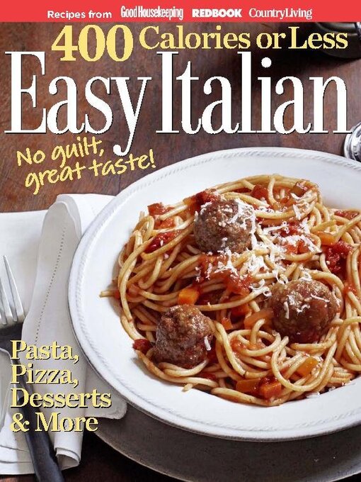 Cover image for 400 Calories or Less: Easy Italian: 2011